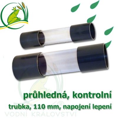 transparentní, kontrolní trubka 110 mm s oboustrannou přirubou