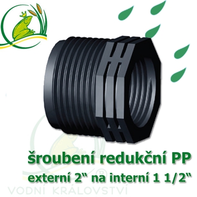  šroubení jezírková PP redukce, externí 2  redukce PP, externí 2" na interní 1 1/2"