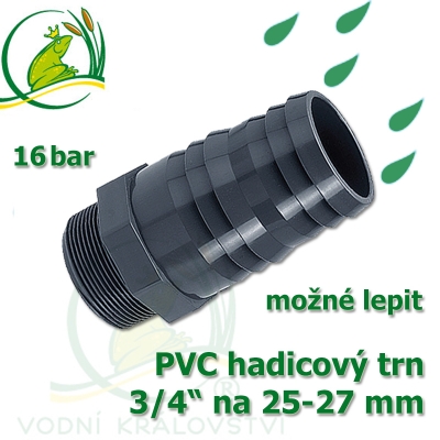 PVC šroubovací trn, 3/4" externí závit, trn na 25-27 mm hadici