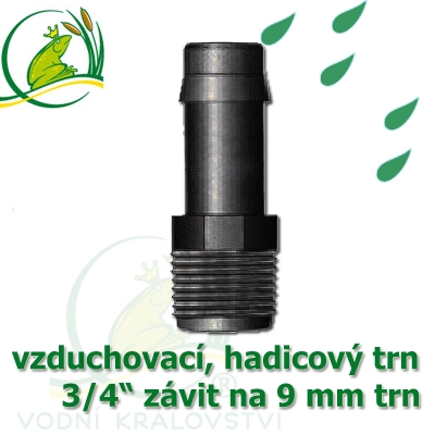 Mini trn ext. závit 3/4" na 9 (10 mm) na vzduchovací hadičky a jezírkové hadice