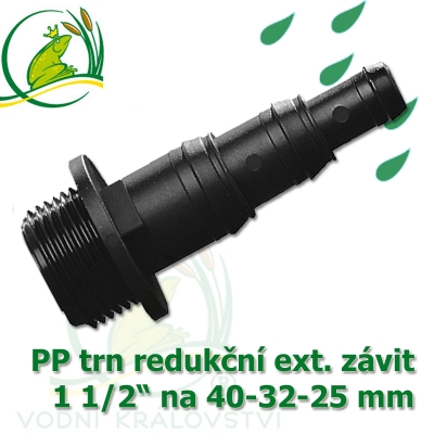 Trn redukční PP, závit 1 1/2" ext. na 40-32-25 mm 