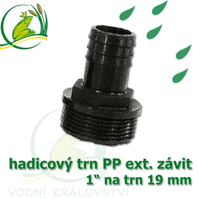 Trn přimý PP, závit ext. 1" na 19-20 mm