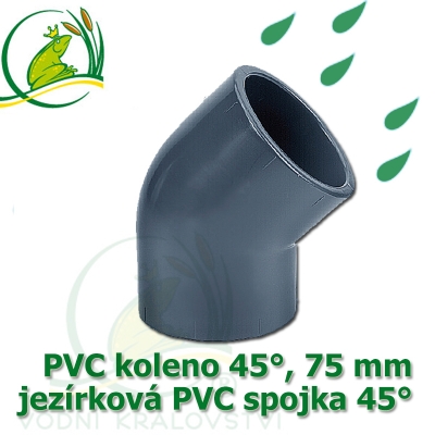 PVC koleno 45°, 75 mm, jezírková spojka 45°, lepení/lepení