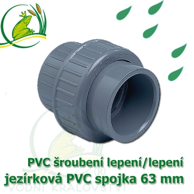 PVC šroubení 63 mm jezírkové, rozpojitelné, lepení/lepení