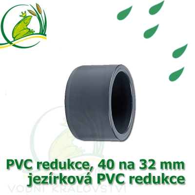 PVC redukce 40 na 32 mm krátká, jezírková