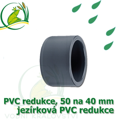 PVC redukce 50 na 40 mm krátká, jezírková