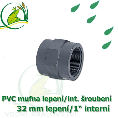 PVC spojka lepení 32 mm na 1" interní šroubení, jezírková