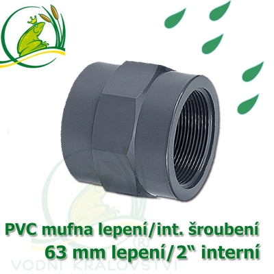 PVC spojka lepení 63 mm na 2" interní šroubení, jezírková