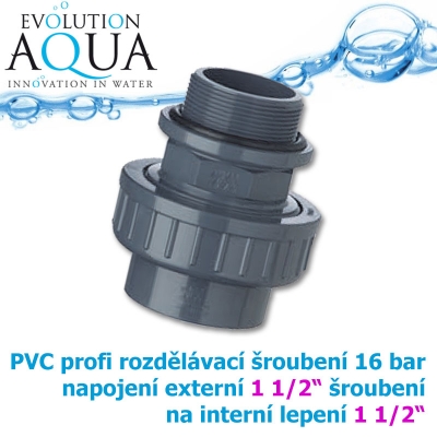 PVC šroubení rozdělávací 1 1/2 externí závit na 1 1/2" interní lepení