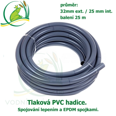 Tlaková PVC hadice 32mm ext. / 25 mm int.