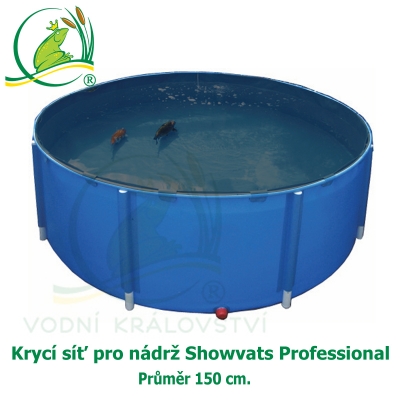 Krycí síť pro nádrž Showvats Professional 150 cm