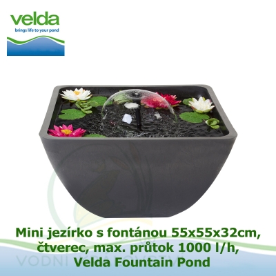 Mini jezírko s fontánou 55x55x32cm, čtverec, max. průtok 1000 l/h - Velda Fountain Pond