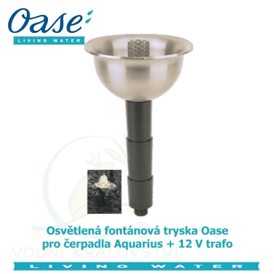 Osvětlená fontánová tryska Oase pro čerpadla Aquarius + 12 V trafo