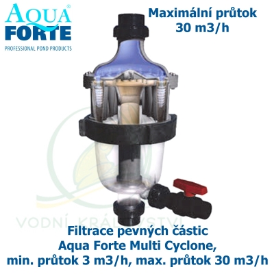 Filtrace pevných částic Aqua Forte Multi Cyclone, min. průtok 3 m3/h, max. průtok 30 m3/h