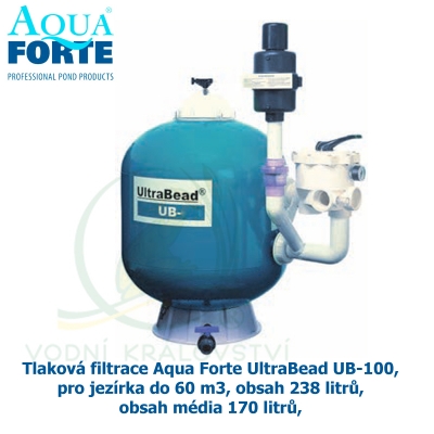 Tlaková filtrace Aqua Forte UltraBead UB-100, pro jezírka do 60 m3, obsah 238 litrů, obsah média 170 litrů, 