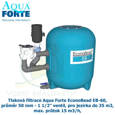 Tlaková filtrace Aqua Forte EconoBead EB-60, průměr 50 mm - 1 1/2" ventil, pro jezírka do 35 m3, max. průtok 15 m3/h, 
