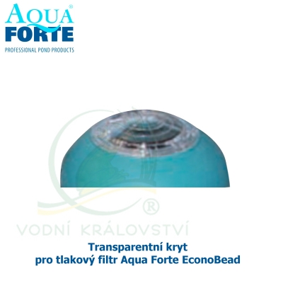 Transparentní kryt pro tlakový filtr Aqua Forte EconoBead