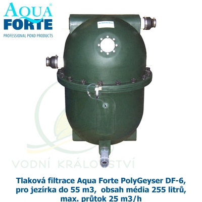 Tlaková filtrace Aqua Forte PolyGeyser DF-6, pro jezírka do 55 m3,  obsah média 255 litrů, max. průtok 25 m3/h