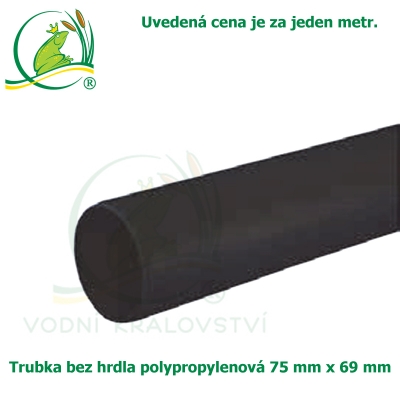 Trubka bez hrdla polypropylenová 75x69mm