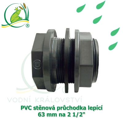 Extra pevná PVC stěnová průchodka 63 mm, napojení lepení/lepení a 2 1/2 coulový ext. závit, s dvojím těsněním 